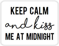 Lotsoflo Sticker Keep calm and kiss me at midnight