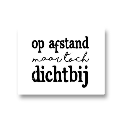 Sticker Op afstand maar toch dichtbij