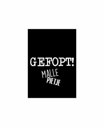 Cadeaukaart Gefopt! Malle Pietje