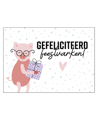 Ansichtkaart Gefeliciteerd feestvarken!