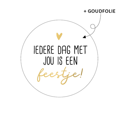 Sticker Iedere dag met jou is een feestje!