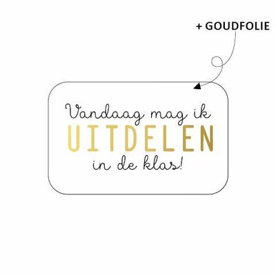 Sticker Vandaag mag ik uitdelen in de klas!